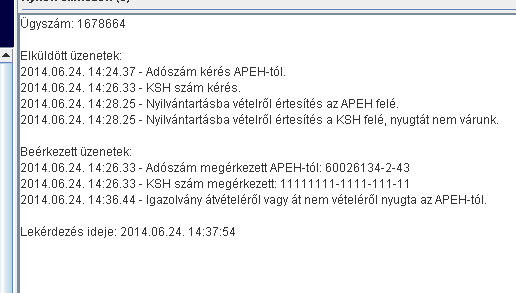 A szakrendszer felugró ablakban megerősítés kér, ennek jóváhagyásakor két újabb rendszerüzenet megy ki az előbb említett társhatóságok felé, ekkor kerül nyilvántartásba vételre az új egyéni