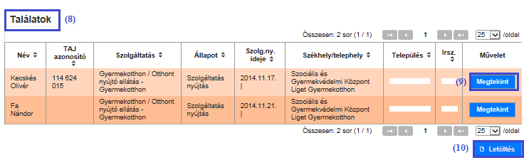 A (8) Találatok listájában az egyes sorok végén található (9) Megtekint műveleti gombbal megjeleníthetőek a megállapodás / határozat