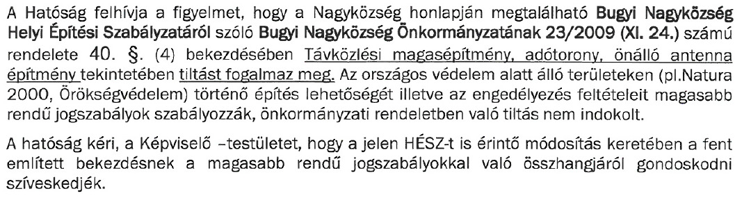 BUGYI NAGYKÖZSÉG TELEPÜLÉSRENDEZÉSI ESZKÖZÖK MÓDOSÍTÁSA - JÓVÁHAGYOTT TERVDOKUMENTÁCIÓ 26 A Nemzeti Média- és Hírközlési Hatóság előzetes véleményében (ld. melléklet) a hatály os HÉSZ 40.