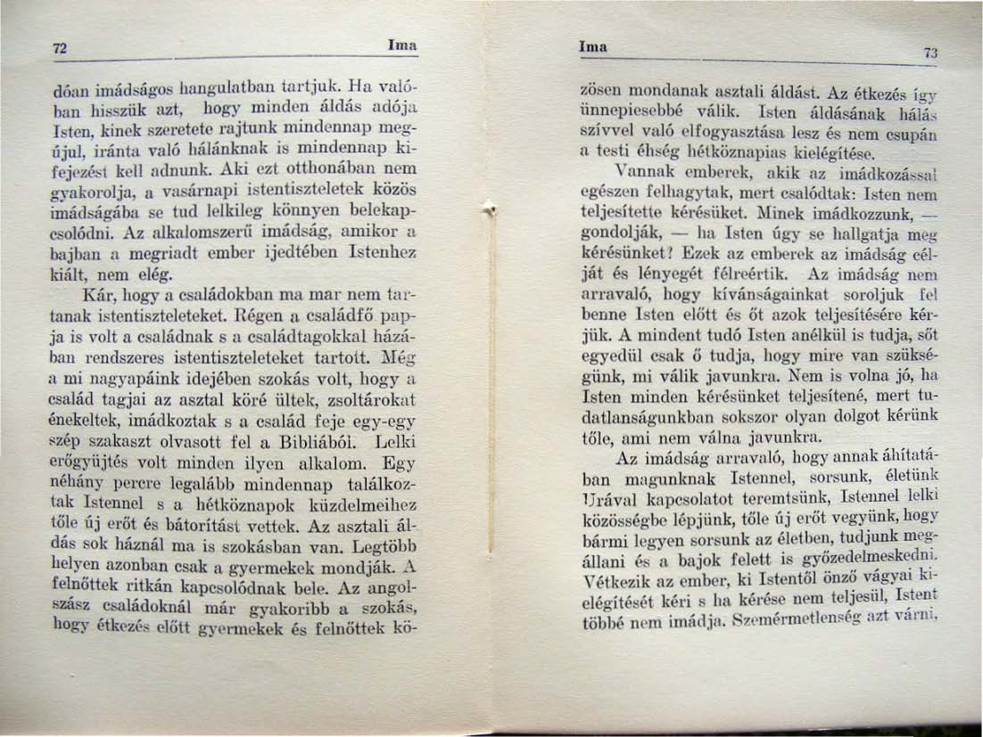 71 lilla d&11 imádsúgos hulgulnlrnlu 1llrljuk. Hu valóklll hi:;szük azt.