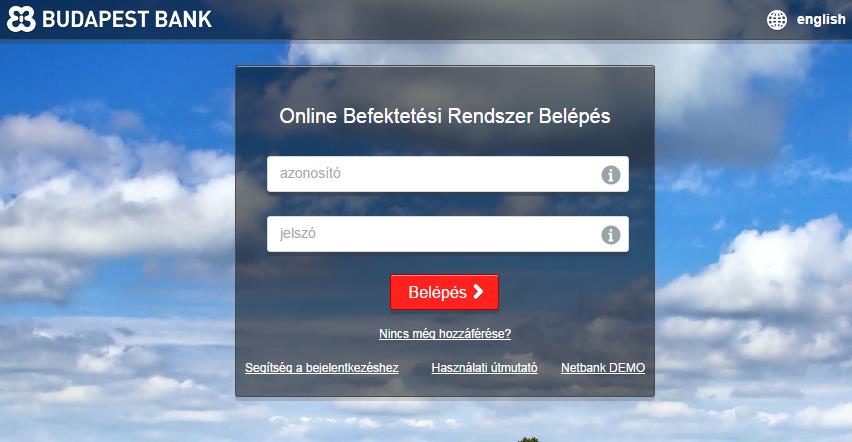 4. Belépés a Budapest Bank online befektetési rendszerébe A rendszerbe történő belépéshez a Budapest Bank weboldalán (www.budapestbank.