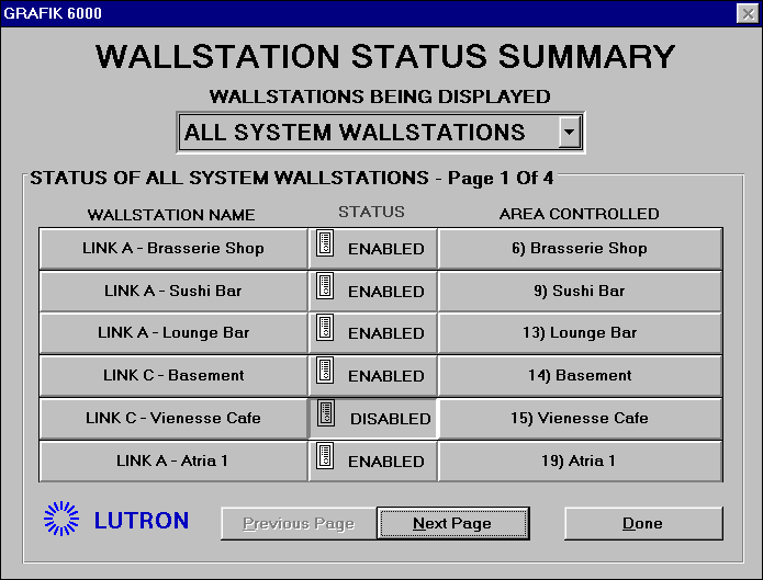 Nyomógombos falipanelek állapota A falipanelek állapotát a Monitor/Operate menüben lévő Wallstation Status segítségével tekinthetjük meg.
