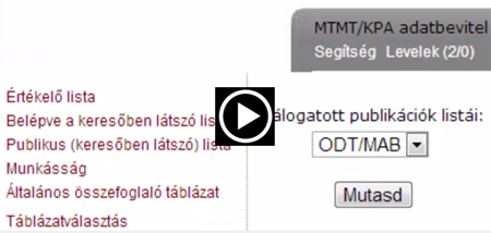 A szakirodalom előállítása, feldolgozása és értékelése 6.1. videó: A Magyar Tudományos Művek Tára értékelő táblázatai 6.1. Hivatkozási adatbázisok A közlemények szakirodalmi hivatkozásainak mindhárom funkciója többé-kevésbé szóba került már: 1.