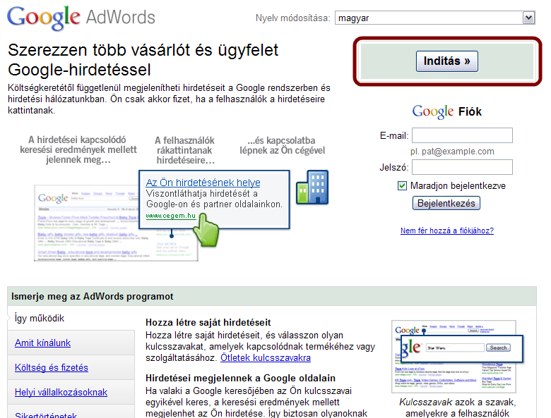 Az AdWords rendszere A Google AdWords fiókja három szintből épül fel: Fiók, Kampány és Hirdetéscsoport. A fiókhoz egyedi e-mail cím, jelszó és számlázási adatok tartoznak.