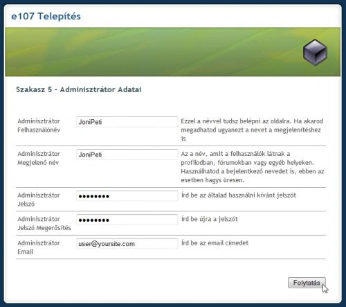 5. szakasz - Adminisztrátor Adatai. A következőkben meg kell adnod a Fő Admin adatait. Írd be a felhasználónevet, jelszót, email címet.