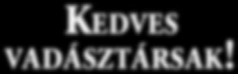 A képzés időtartama: 1 hét (hétfőtől-péntekig), bentlakásos konzultáció. 34 óra, amely 18 óra elméleti és 16 óra gyakorlati részből áll. A képzés díja: 35.000,- Ft/fő + 5.000,-Ft vizsgadíj Ft/fő.