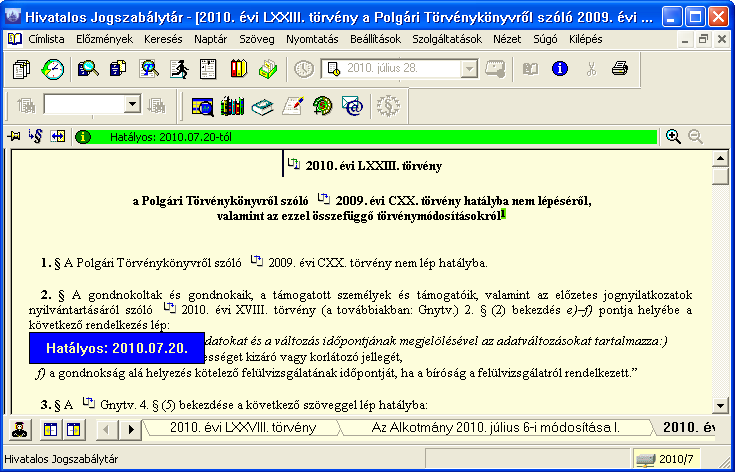 Az összehasonlításban alapul használni kívánt jogszabályszöveget nyissuk meg (lásd a Szöveg megjelenítése címszó A jogszabály szövegének előhívása alcímét).