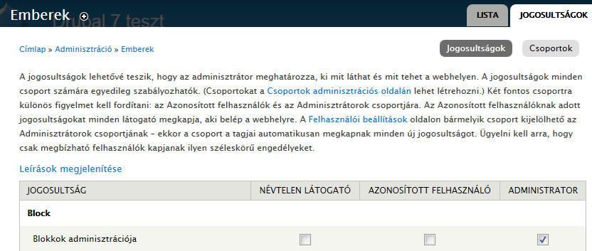 9.1. A korábbi fejezetekben megismert modulok 159. oldal 9.1. A korábbi fejezetekben megismert modulok Ezeknél a moduloknál csak alap információkat, és a beállítható jogosultságokat fogjuk ismertetni.