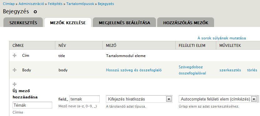 12.1. Blog jellegű oldal kialakítása 227. oldal 12.2. ábra. Szótár létrehozása a Bejegyzésekhez A szótárt hozzá is kell kapcsolnunk a Bejegyzés tartalomtípushoz.