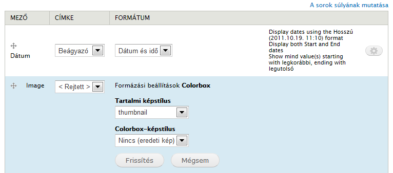 13.5. A Colorbox modul 265. oldal 13.21. ábra. A Kép mező Megjelenítés beállítása A Kép mezőnél a korábbi Kép formátum helyett az ábrán is látható Colorbox beállítást válasszuk.