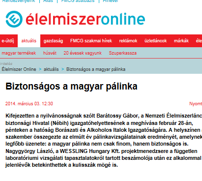 Még néhány téma és megjelenés Így kell egészséges pálinkát főzni Index.hu http://index.hu/tudomany/egeszseg/2013/07/23/igy_kell_egeszseges _palinkat_fozni/ Hungarikum lehet a gönci barack Élelmiszer.