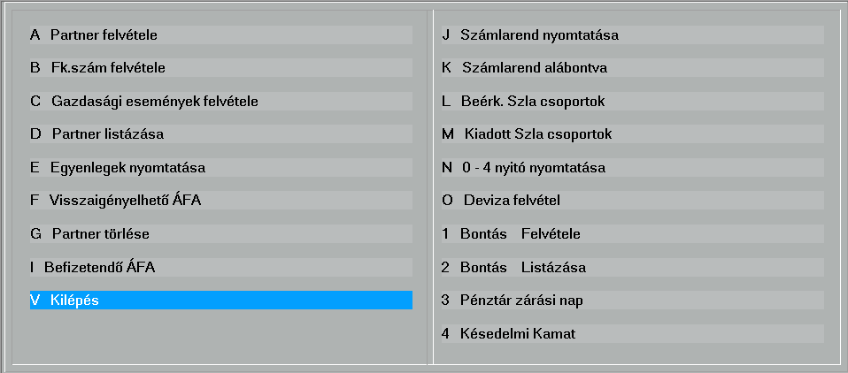 3. Törzsadatok (H) Az adatfelvételi képernyő, az Insert vagy Ins billentyű lenyomásakor jelenik meg. Adatfelvételkor az Enter billentyű leütésével léphet a következő mezőre.