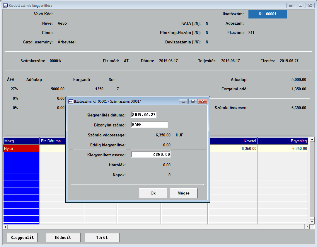10. Számlák kiegyenlítése 10.1. Vevői számlák kiegyenlítése Számla kiegyenlítéskor a számla sorszámának megadása után az alábbi képernyő jelenik meg: A kiegyenlítéskor megjelenik a számla fejléce és tartalma.