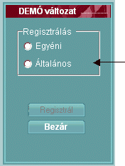 13 Pénzügyi Modul Kattintsunk a <Regisztrál> gombra, ha ezt megtettük, akkor a következő ablakot kapjuk: Válasszuk ki az általános regisztrálást, Majd a megjelenő ablakba gépeljük be az