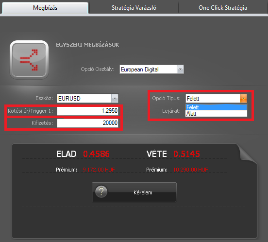 Bináris opció European digital A european digital bináris opció esetében három további mezőt kell még kitölteni: - Kötési