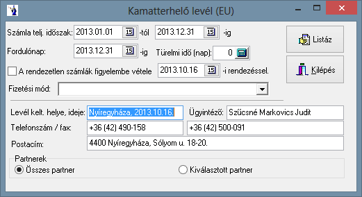 Miután kiválasztotta a partnereket a listáz gombot megnyomva a következő panel jelenik meg: Ezen panelen láthatja a késedelmesen fizető partnerek.