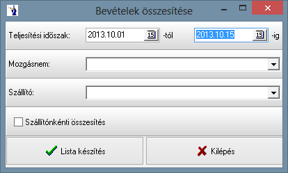 2.3.10. Beszerzések szállítónkénti összesítése A bevételezési bizonylatok közül lekérdezhető akár egy mozgásnemre vonatkoztatottan egy adott időintervallum bevételeinek adathalmaza.