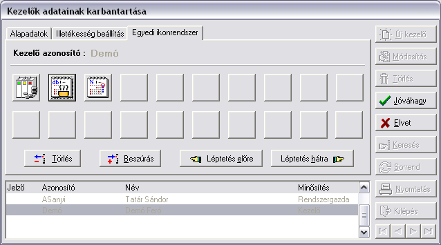 Karbantartási jog: módosíthatja az adatokat Olvasási jog: Csak olvashatja az adatokat Nincs jog: nem láthatja az adatokat. Az illetékesség megadásához a Módosítás nyomógombot kell választani.