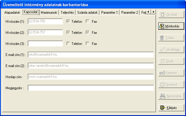 Kapcsolat Ebben az ablakban a telefon, fax és Internet címeket lehet rögzíteni. Célszerű mindegyik mezőt kitölteni.