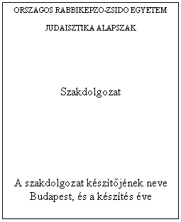 MELLÉKLETEK A szakdolgozat vagy diplomamunka A szakdolgozat vagy diplomamunka (a továbbiakban: dolgozat) célja, hogy a hallgató bizonyítsa a tudományos adatgyűjtésben, az anyag feldolgozásában,