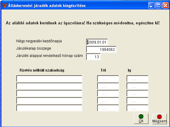 Nem kell feltüntetni a fizetés nélküli szabadságot, ha a - a gyermek harmadik életéve betöltéséig, a gyermek otthoni gondozása - tízedik életéve betöltéséit a GYES folyósításának időtartama -