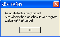 - kézzel átmásolják a c:\munabevx mappából a c:\documents and Settings\operációs rendszer tulajdonosának a neve\abevjava\import mappába az állományokat - a 1008-as nyomtatványba történő beemelésnél (