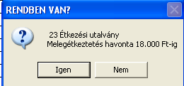 Itt kell a legnagyobb körültekintéssel eljárni!! Rá kell kattintani arra a sorra, amelynek az adott természetbeni juttatás megfelel!