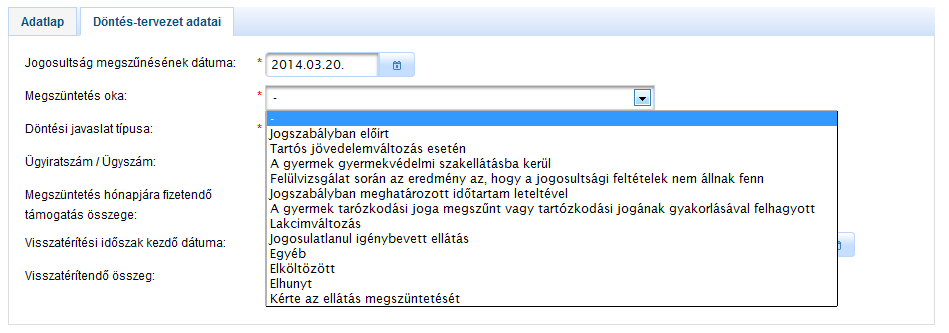 3.2 Megszüntetés módosító ügy adatainak felvitele A módosító ügy indítását követően megjelenik a módosító ügy felvitelét kiszolgáló felület, ahol a megszüntetés adatait szükséges berögzítenünk.