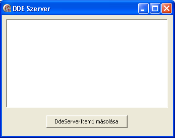 8.5 A Microsoft Word, mint DDE kliens Végezetül megmutatunk egy érdekességet. Készítünk egy DDE szerver-alkalmazást, de a DDE kliens most a MS Word lesz.