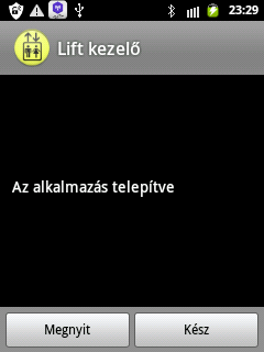 1. ábra. Keresse meg a telepítő fájlt az SD kártyán 2. ábra. Indítsa el, majd válassza hozzá a csomagtelepítő szolgáltatást 4. ábra. Telepítse az alkalmazást 3. ábra. Sikeres telepítés után rögtön meg is nyithatja 2.