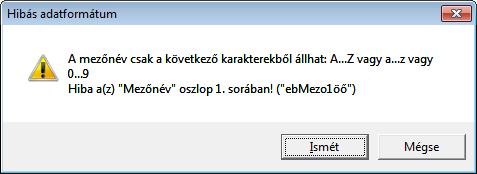 Itt megadható, hogy mely adatbázisban hozza létre a táblát és megadható az is, hogy milyen nevű adattábla legyen ("Adattábla neve" szövegbeviteli mező).