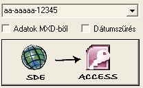5.2 FUNKCIÓK 5.2.1 SDE -> Access Az ablakból a funkcióhoz tartozó ablakrészlet a következő.