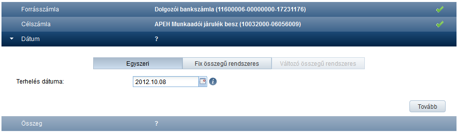 32. képernyő Forint megbízás Célszámla szekció Más számára 4.3.1.3 Dátum meghatározása A szekció lehetővé teszi a tranzakció dátumának meghatározását.