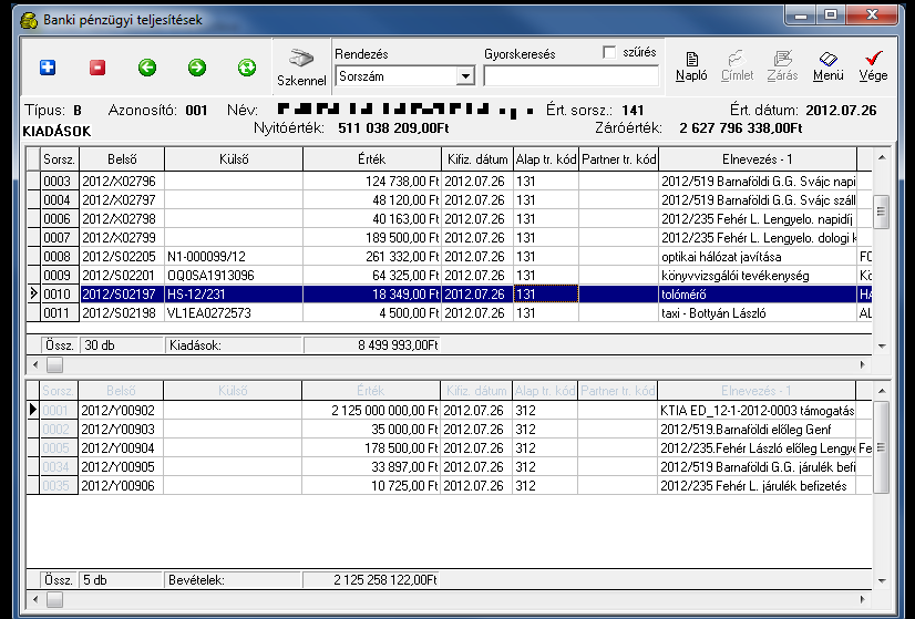 139. ábra Átvett banki tételek Innentől ugyanazok a lehetőségeink vannak, mintha manuálisan teljesítettük volna a tételeket. 4.6.