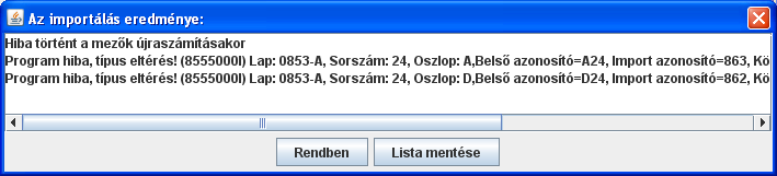 Ha az importálandó állomány adattípus hibákat tartalmaz, akkor is megpróbálja a program beimportálni.