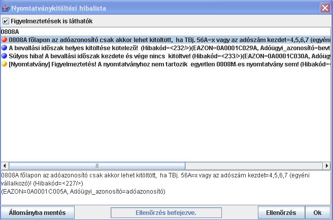 Ellenőrzés hibalista A figyelmeztetés tájékoztató jellegű, kitöltést segítő információt közöl.