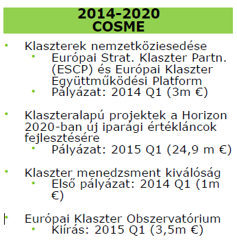 Régi és új kezdeményezések relatív kis keretösszegek uniós szinten