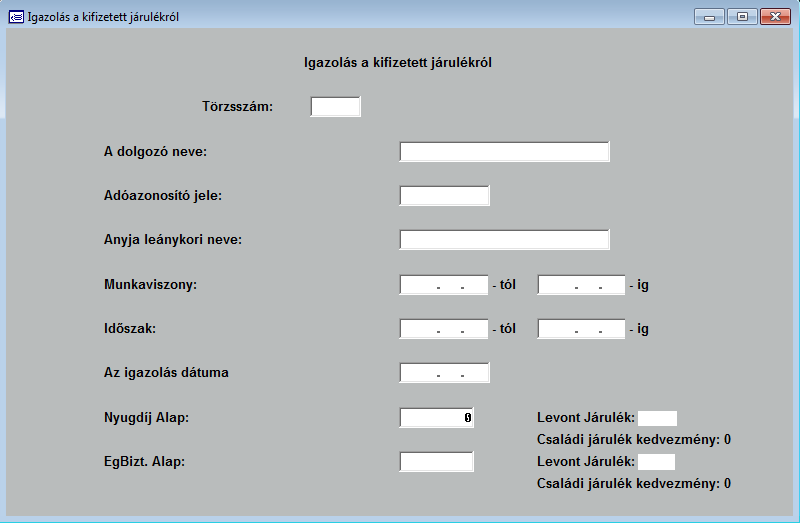 8.3. TB igazolás munkaviszony megszűnésekor (C) A foglalkoztató a jövedelemigazoláshoz csatoltan a tárgyévet követő év január 31.