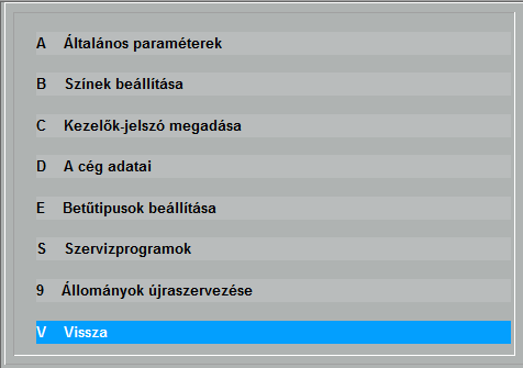 13. Rendszerparaméterek (9) A program működési módjait beállítható paraméterek és kapcsolók befolyásolják. Ezeknek a paramétereknek egy részét az üzembe helyezéskor lehet megadni.