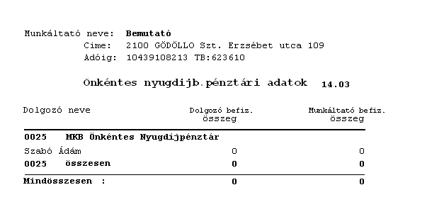 Ha az Összes gombra kattintunk, az összes önkéntes nyugdíj pénztári sor kijelölődik (kipipálva).