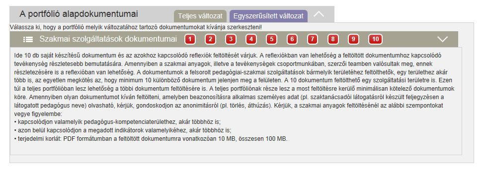 változatot szeretné kitölteni. Jelenleg a pedagógiai szakmai szolgáltatásban dolgozóknak csak a portfólió egyszerűsített változatának kitöltésére van lehetősége.