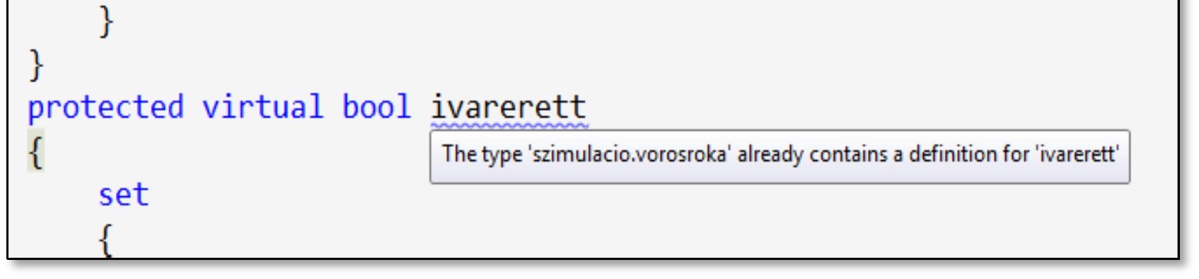 18. Absztrakt osztályok kerül be a bejegyzés a VMT táblába, így az override nem fogja tudta a táblázatbeli sorát felülírni.