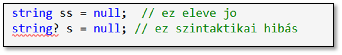 24. Nullable type A null-képes típus koncepciója az, hogy az érték típusok (bool, int, double stb.) nem képesek felvenni speciális értéket, mely azt jelzi, hogy még nem kapott értéket.