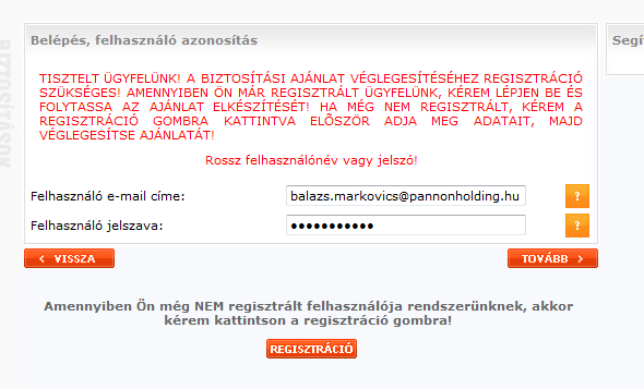 A kiválasztott Biztosító mellett csak meg kell nyomni a gombot. Ekkor előugrik egy regisztrációs ablak, melyben (ha eddig még nem történt meg a programba regisztrációt) akkor regisztrálni kell.