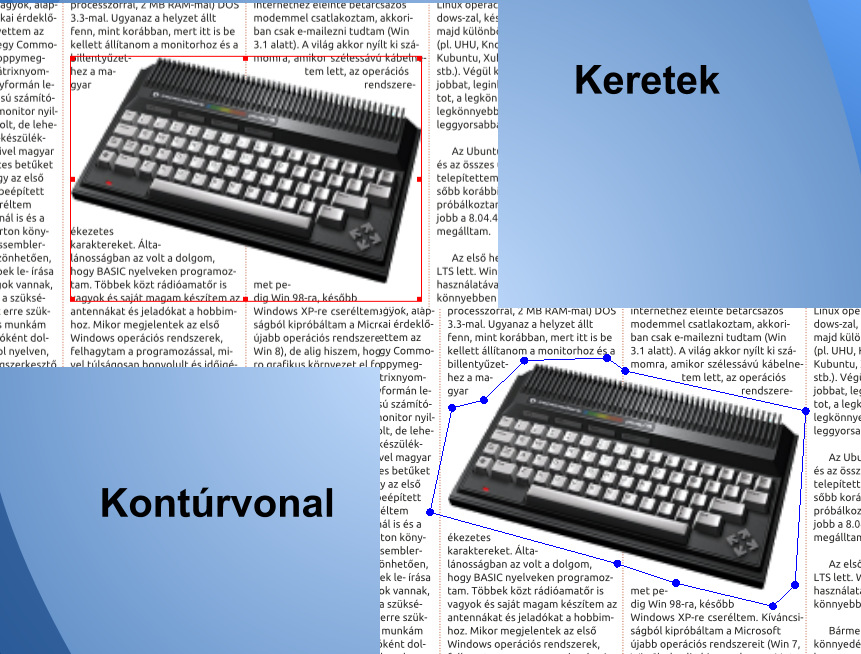 3. Amitől már a profi programok közé sorolható Az oldalon lévő szöveg egy szövegkeretben van, amely 4 hasábosra van beállítva.