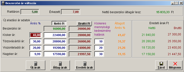 Három lehetőség közül választhatunk: Új árak: a megváltozott beszerzési árnak és a beállított árrésnek megfelelően számolja ki az új árat.
