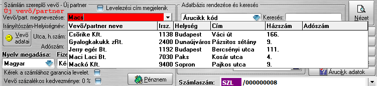 25. ábra: Új, adatbázisban nem szereplő vevő Ha két hasonló ábrát (24. és 25. ábra) összevetjük jól látható az eltérés. A vevő/partner mező háttér színe a 25.