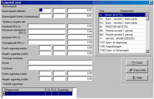 Műveletek 32 A kapott ablakban be kell állítanunk a megjelent sorok megfelelő könyvelési oszlopait. Ezek hiányában a zárást nem fogjuk tudni elvégezni. 6 Listázás 6.