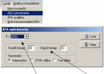 Listázás 38 Igy megadhatjuk a listázási évet. Meg kell adnunk azt az intervallumot amelyre a listát le szeretnénk kérni. Tovább pedig a már az eddig ismertetett információkat választhatjuk ki.