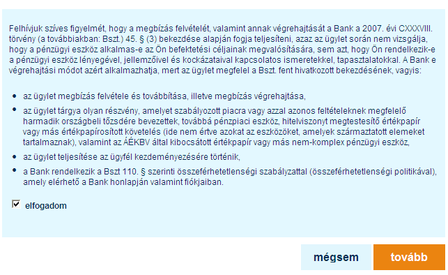 A lenyíló listából válassza ki a megvásárolni kívánt Befektetési alapot, Töltse ki, hogy milyen összegben kíván a befektetési jegyből vásárolni.